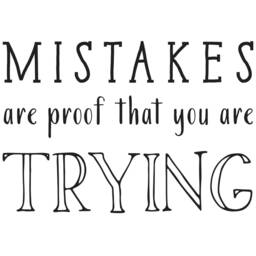 "Vinyl Wall Art Decal - ""Mistakes Are Proof That You Trying" - thumbnail 2