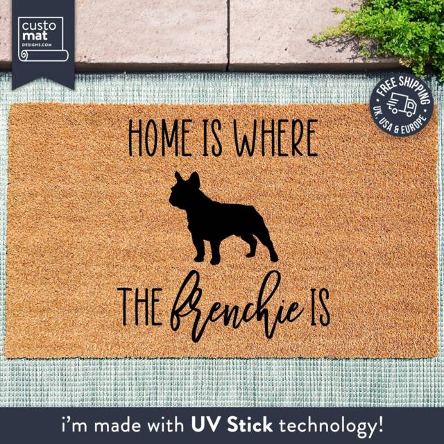 Home Is Where The Frenchie - French Bulldog Door Mat Dog Doormat- Custom Pet Breed Personalized Animal Doormat - image 1