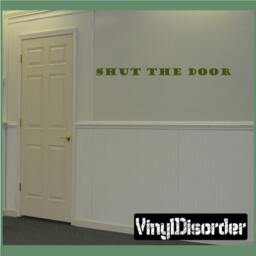 Shut The Door - Vinyl Wall Decal Quotes Sticker Mudroomquotes05Et - thumbnail 1