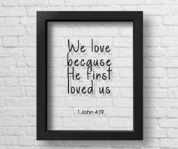 Transparent 1 John 419 We Love Because He First Loved Us Bible Verse Scripture Nursery Wall Art Print Kids Room Decor Gift Christian - thumbnail 1
