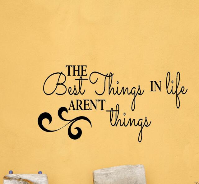 The Best Things in Life Aren't Wall Decal - image 1