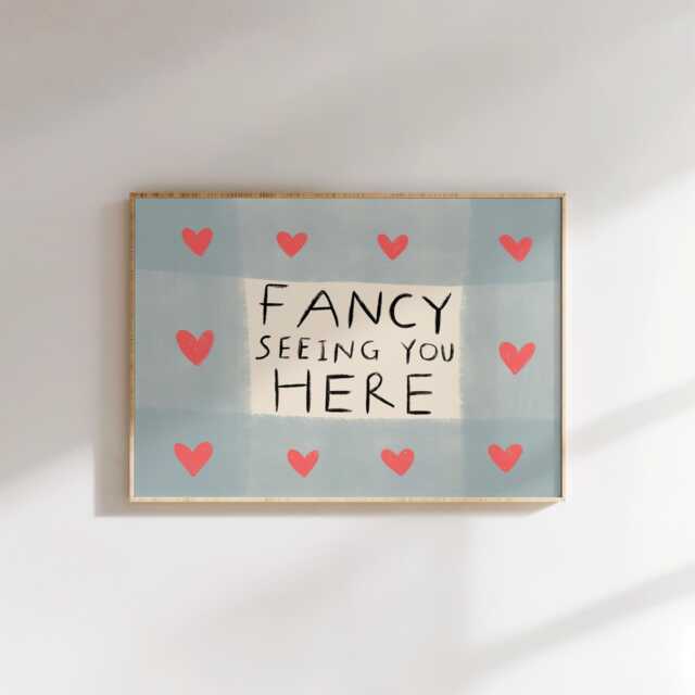 Fancy Seeing You Here Unframed Print - Hallway Prints Funny Posters Colourful Fun Poster Entrance Decor Living Room Art - image 1