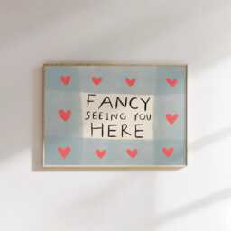 Fancy Seeing You Here Unframed Print - Hallway Prints Funny Posters Colourful Fun Poster Entrance Decor Living Room Art - thumbnail 1