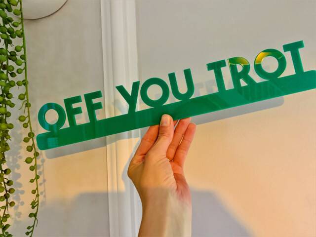 Off You Trot Acrylic Door Topper Modern Wall Sign - image 1