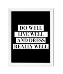 Do Well Live Dress Home Wall Art - Modern Decor Poster Gift For Her Fashion Quote Print Signs - thumbnail 2