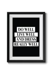 Do Well Live Dress Home Wall Art - Modern Decor Poster Gift For Her Fashion Quote Print Signs - thumbnail 3