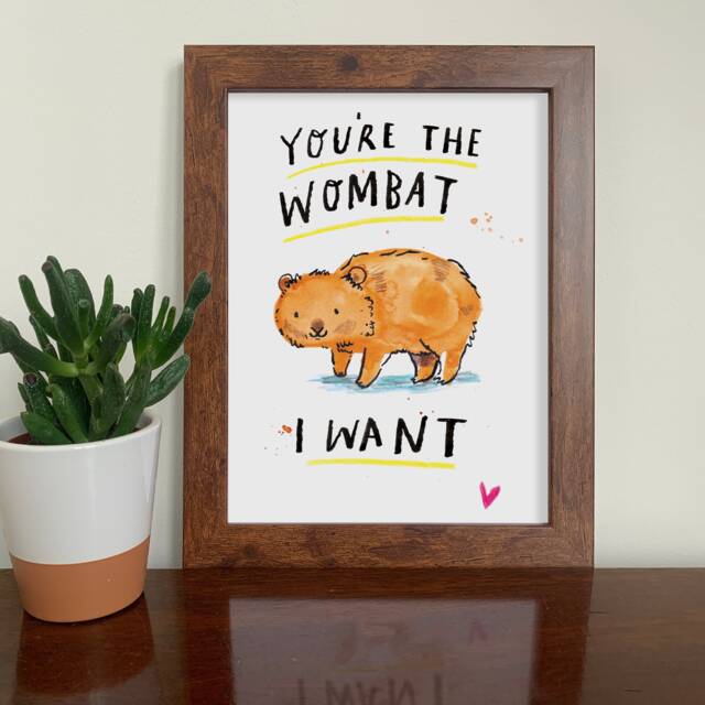 Wombat Nursery Art Print - You're The I Want - image 1