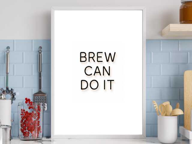 Brew Can Do It - Kitchen Funny Wall Print Gift Idea Bespoke Poster A5 A4 A3 Framed Or Unframed - image 1