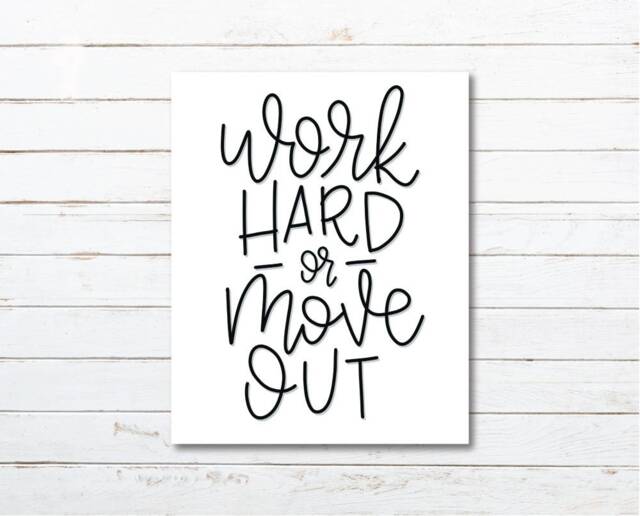 Work Hard Or Move Out Printable Hand-Lettered Wall Art