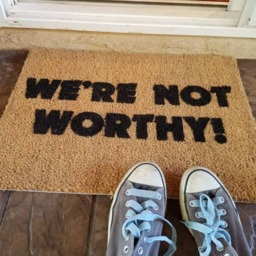 Funny Doormat, We're Not Worthy The Best Place For A Guest To Wipe Their Feet - thumbnail 3