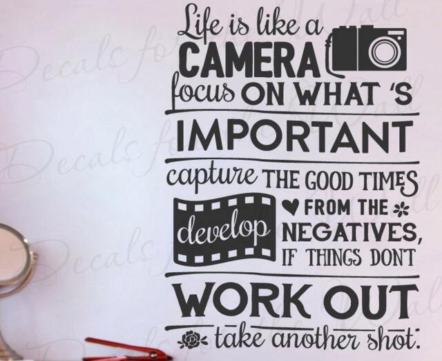 Life Is Like Camera Focus Important Capture Good Times Develop Negative Dont Work Take Another Shot Inspirational Wall Decal Vinyl Art Q87 - image 1