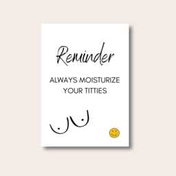 Bathroom Prints, Reminder Always Moisturize Print, Decor, Funny Wall Print, Wall Decor For Bathroom, Toilet Home - thumbnail 1