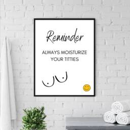 Bathroom Prints, Reminder Always Moisturize Print, Decor, Funny Wall Print, Wall Decor For Bathroom, Toilet Home - thumbnail 2
