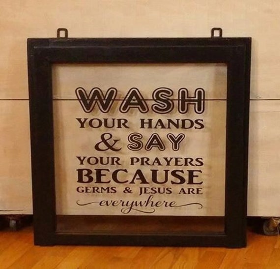 Wash Your Hands & Say Prayers Because Germs Jesus Are Everywhere. Wall Decal - image 1