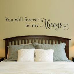 You Will Forever Be My Always Wall Decal - Love Quote Couple Vinyl Decor - thumbnail 1