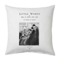 Little Women By Louisa M. Alcott Pillow Cover, Book Pillow Cover - thumbnail 1