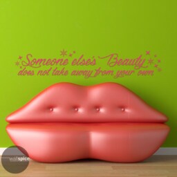 Someone Else's Beauty Does Not Take Away From Your Own Vinyl Wall Decal Sticker - thumbnail 2