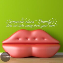 Someone Else's Beauty Does Not Take Away From Your Own Vinyl Wall Decal Sticker - thumbnail 3