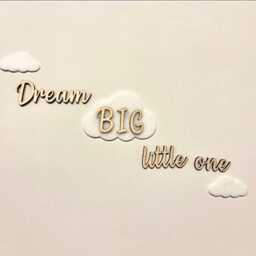 Dream Big Little One Sign - Beech Wood & Acrylic Nursery Decor - thumbnail 3