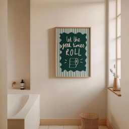 Funny Bathroom Gicl??e Print, Let The Good Times Roll, A3 A4 A5 Toilet Paper Artwork - thumbnail 2