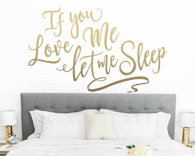 Wall Quote Decal - If You Love Me Let Sleep Vinyl Decal, Quote, Sticker, Funny Valentines Day Gift, Wife Gift - image 1