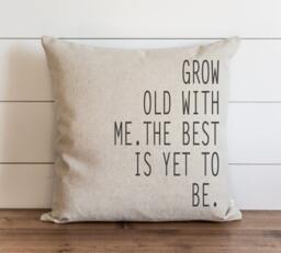 Grow Old With Me 20 X Pillow Cover // Everyday Love Throw Gift Accent Cushion - thumbnail 1