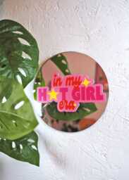 In My Hot Girl Era Disc Mirror - thumbnail 1