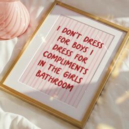 I Don't Dress For Boys Print - Dopamine Decor Girls Bathroom - thumbnail 1