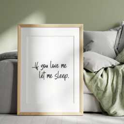 Bedroom Print - If You Love Me Let Sleep Decor Wall Art Fun Quotes Minimalist - thumbnail 2