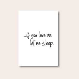 Bedroom Print - If You Love Me Let Sleep Decor Wall Art Fun Quotes Minimalist - thumbnail 1