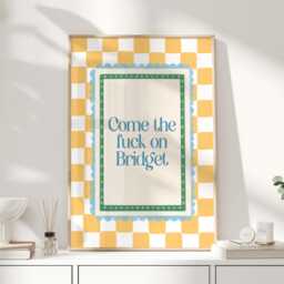 Come The Fck On Bridget Art Print Poster, Movie Theatre Broadway Quote, Sweary Funny Film Tv Quotes, Bedroom Decor, Jones - thumbnail 1