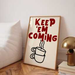 Keep Em Coming, Unframed Art, Bold Funky Kitchen Poster, Typography Gallery Wall, Dinner, Food, Trendy Quirky Wall Coffee, Red - thumbnail 2