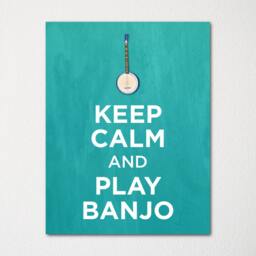 Keep Calm & Play Banjo - Fine Art Print Choice Of Color Purchase 3 Receive 1 Free Custom Prints Available - thumbnail 1