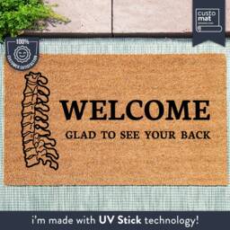 Welcome Glad To See Your Back - Chiropractor/Physiotherapy Funny Door Mat Business Gift - thumbnail 1