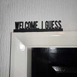 Welcome, I Guess Door Topper, Sarcastic Entryway Decor, Funny Home Accent, Quirky Wall Sign, Unique Gift For Humor Lovers - thumbnail 3