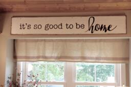 It's So Good To Be Home, Distressed Wood Sign, Fixer Upper Inspired, Kitchen Sign - thumbnail 1