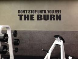 Weight Lifting Motivation Wall Decal, Don't Stop Until You Feel The Burn - thumbnail 1