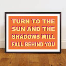 Turn To The Sun & Shadows Will Fall Behind You, Unframed Motivational Home Decor Phrase, Typography Quote, Inspirational Words - thumbnail 1