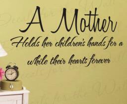 A Mother Holds Her Childrens Hearts Forever Boy & Girl Room Kid Baby Nursery Mom Vinyl Quote Sticker Wall Decal Decor Lettering Art K28 - thumbnail 1