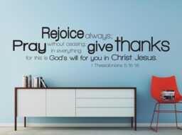 "Vinyl Wall Decal - 1 Thessalonians 516-18 ""Rejoice Always, Pray Without Ceasing in Everything Give Thanks..." - thumbnail 1