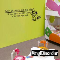 Every Girl Should Have Two Things, A Dog, & Mother Willing To Let - Vinyl Wall Decal Quotes Sticker Ct049Everygirlviiet - thumbnail 1