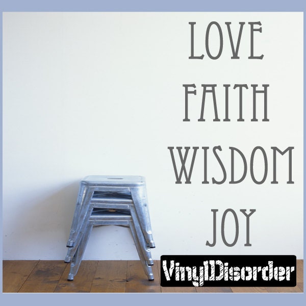 Love Faith Wisdom Joy - Vinyl Wall Decal Quotes Sticker Quotesjc021Et - image 1