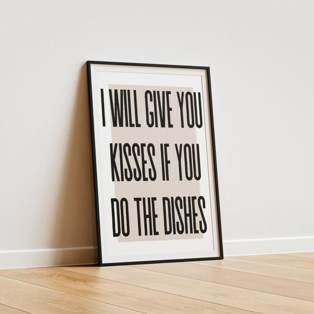 I Will Give You Kisses If Do The Dishes Poster, Kitchen Decor, Small Quote, Wall Art, Funny Print - image 1