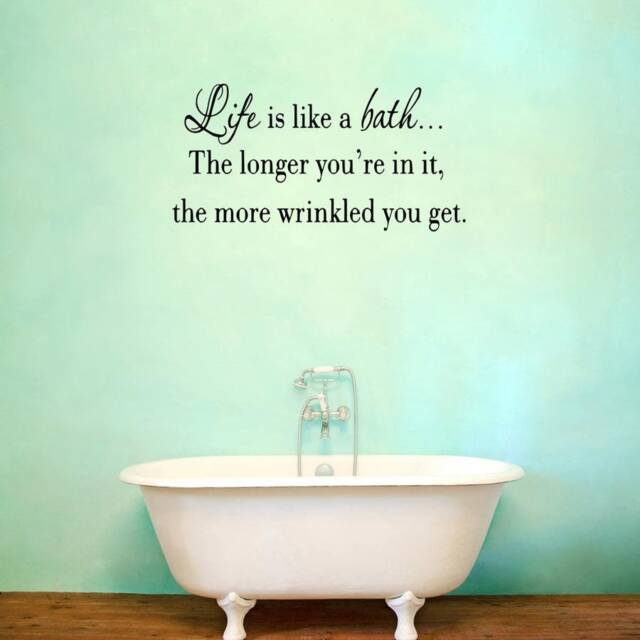 Life Is Like A Bath Wall Decal Bathroom Quotes Sayings Vinyl Art Bathtub Sticker Decor Vwaq-30635 - image 1