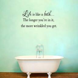 Life Is Like A Bath Wall Decal Bathroom Quotes Sayings Vinyl Art Bathtub Sticker Decor Vwaq-30635 - thumbnail 1