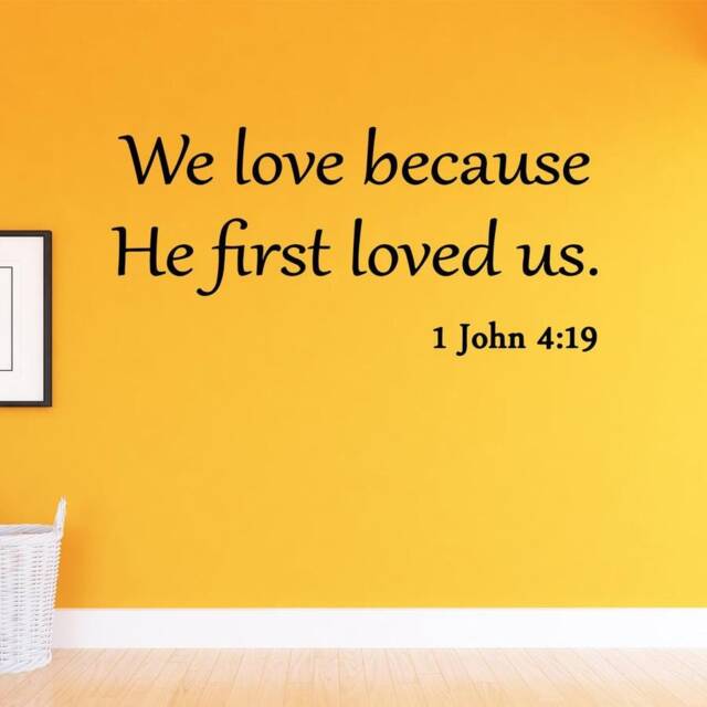 Vwaq We Love Because He First Loved Us 1 John 419 Wall Decal Quote Bible Religious Scripture Christian Art Sticker - image 1