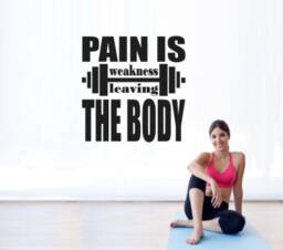 Pain Is Weakness Leaving The Body - Gym Wall Decal Motivational Inspirational Fitness -Inspiring Decor - thumbnail 1