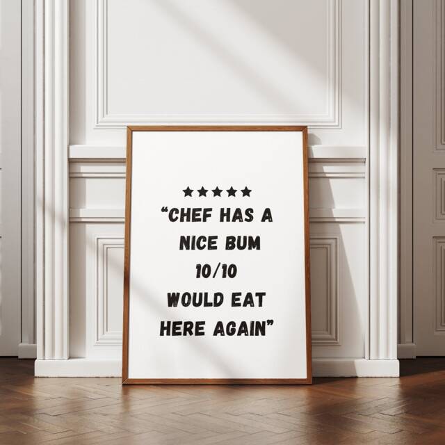 Chef Has A Nice Bum, Would Eat Here Again Kitchen Print, Center Star Poster, Home Decor, Wall Art, High-Quality Quote Poster - image 1