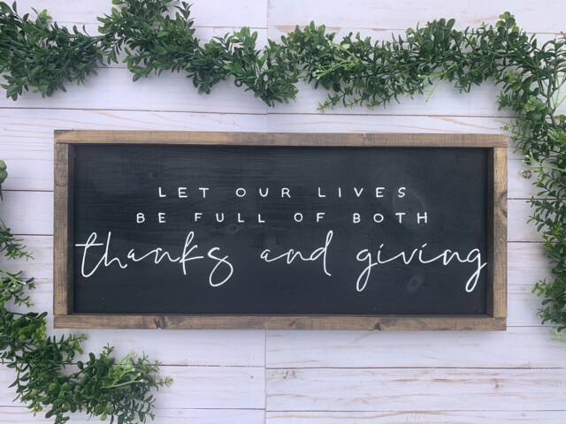 May Our Lives Be Filled With Thanks & Giving/Wood Sign Fall Signs Autumn Wooden Thanksgiving Wall Art - image 1