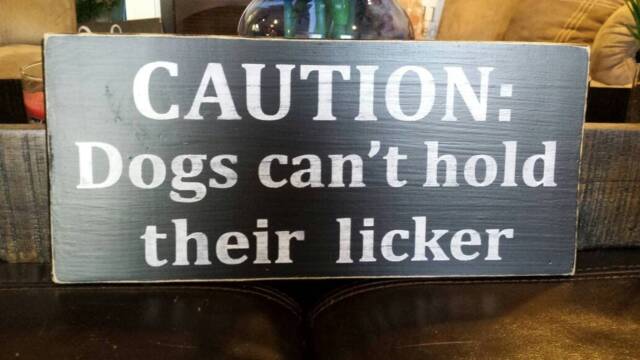 Caution Dogs Can't Hold Their Licker Wood Sign Wall Hanging Rustic Pet Decor Dog Humor Lover Gift Drinking Funny Quote - image 1